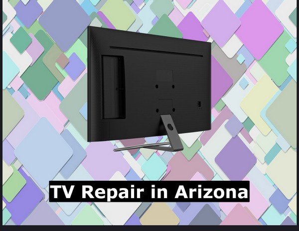 TV Repair in Arizona