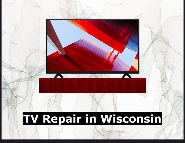 TV Repair in Wisconsin