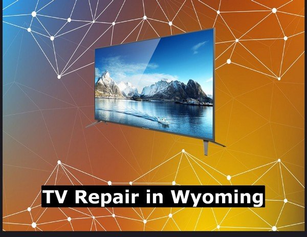 TV Repair in Wyoming