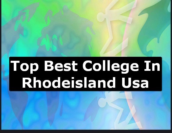 Best College of Rhode Island County USA