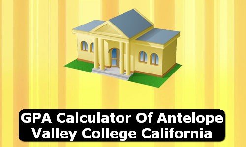 GPA Calculator of antelope valley college USA