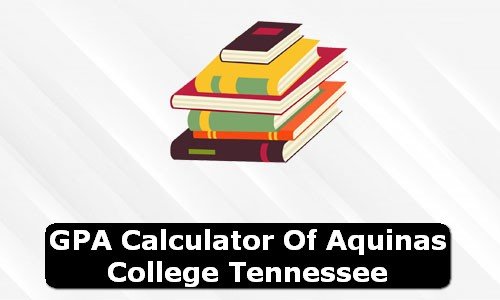 GPA Calculator of aquinas college tennessee USA