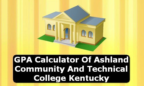GPA Calculator of ashland community and technical college USA