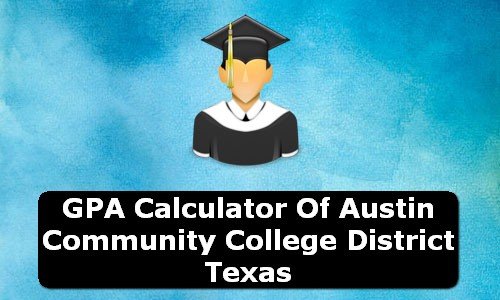 GPA Calculator of austin community college district USA