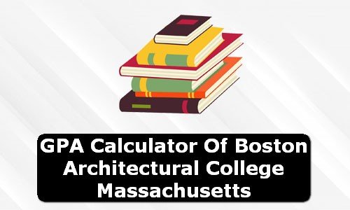 GPA Calculator of boston architectural college USA