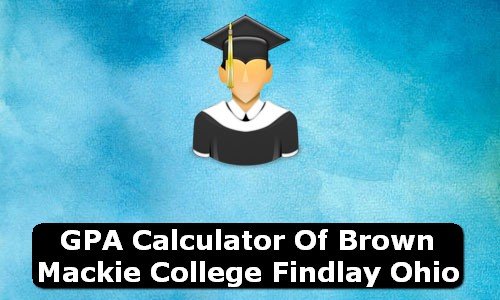 GPA Calculator of brown mackie college findlay USA