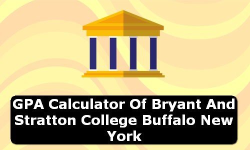 GPA Calculator of bryant and stratton college buffalo USA