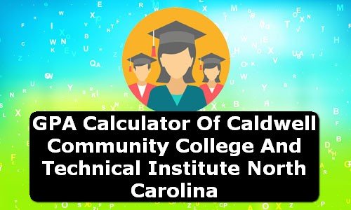 GPA Calculator of caldwell community college and technical institute USA