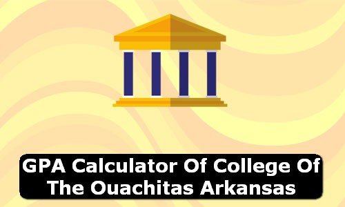 GPA Calculator of college of the ouachitas USA