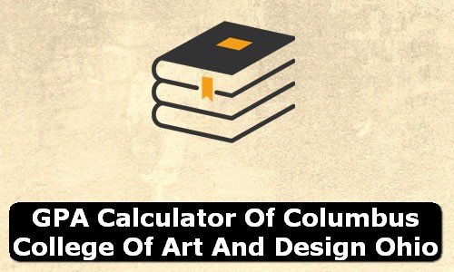 GPA Calculator of columbus college of art and design USA