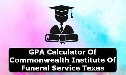 GPA Calculator of commonwealth institute of funeral service USA