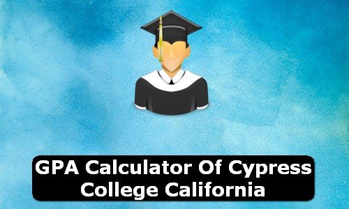 GPA Calculator of cypress college USA