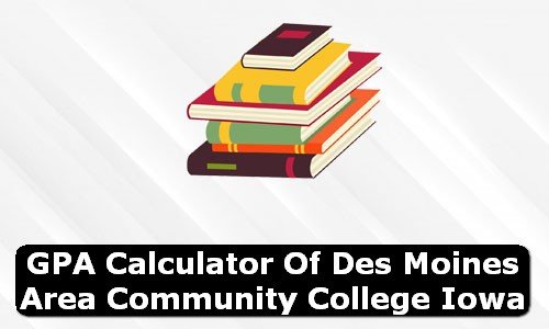 GPA Calculator of des moines area community college USA