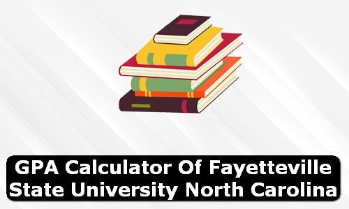 GPA Calculator of fayetteville state university USA