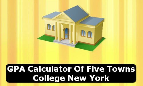 GPA Calculator of five towns college USA