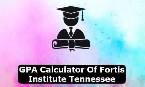 GPA Calculator of fortis institute USA