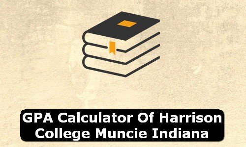 GPA Calculator of harrison college muncie USA