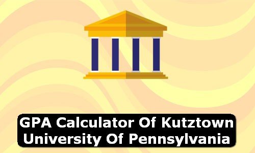 GPA Calculator of kutztown university of pennsylvania USA