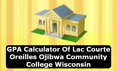 GPA Calculator of lac courte oreilles ojibwa community college USA