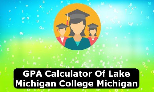 GPA Calculator of lake michigan college USA