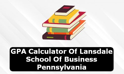 GPA Calculator of lansdale school of business USA