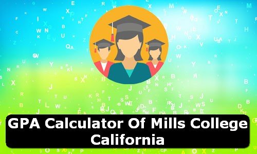 GPA Calculator of mills college USA