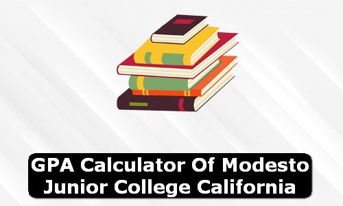 GPA Calculator of modesto junior college USA