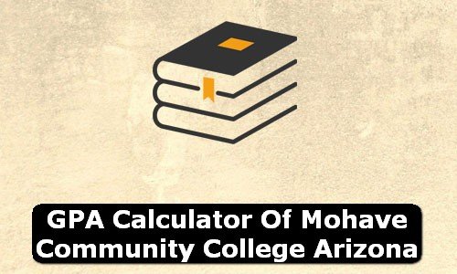 GPA Calculator of mohave community college USA