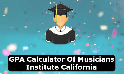 GPA Calculator of musicians institute USA