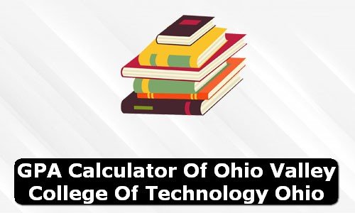 GPA Calculator of ohio valley college of technology USA
