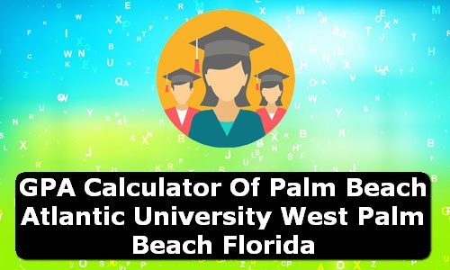 GPA Calculator of palm beach atlantic university west palm beach USA