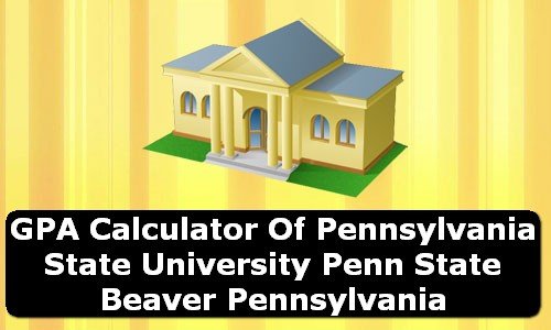 GPA Calculator of penn state beaver USA