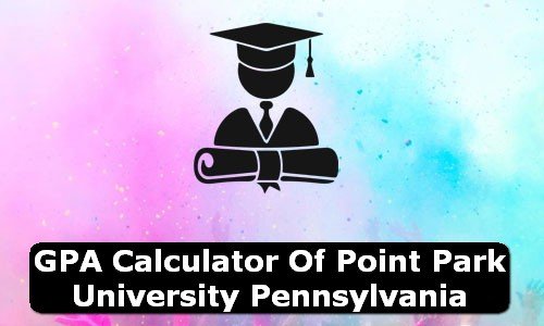 GPA Calculator of point park university USA
