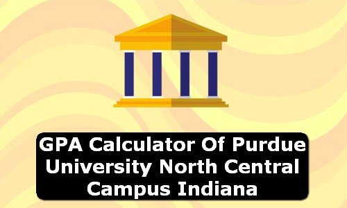 GPA Calculator of purdue university north central campus USA