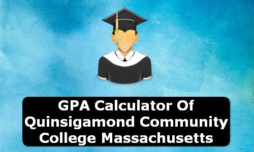 GPA Calculator of quinsigamond community college USA