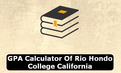 GPA Calculator of rio hondo college USA