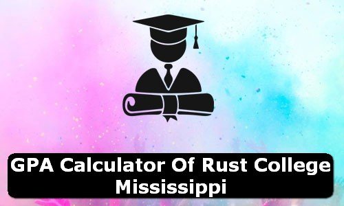 GPA Calculator of rust college USA
