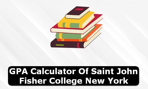 GPA Calculator of saint john fisher college USA
