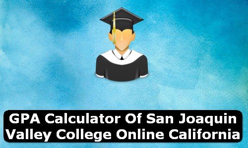 GPA Calculator of san joaquin valley college online USA
