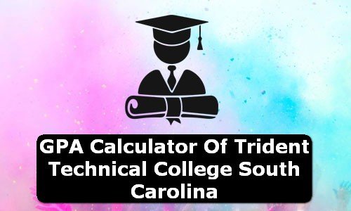 GPA Calculator of trident technical college USA