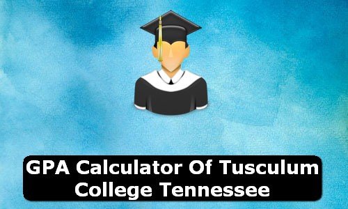 GPA Calculator of tusculum college USA