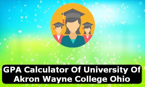 GPA Calculator of university of akron wayne college USA