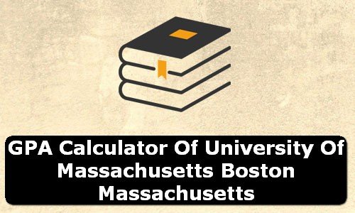 GPA Calculator of university of massachusetts boston USA