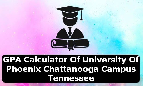 GPA Calculator of university of phoenix chattanooga campus USA