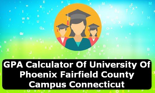 GPA Calculator of university of phoenix fairfield county campus USA