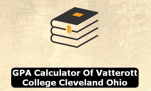 GPA Calculator of vatterott college cleveland USA