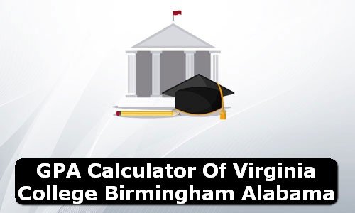 GPA Calculator of virginia college birmingham USA