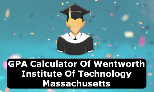 GPA Calculator of wentworth institute of technology USA