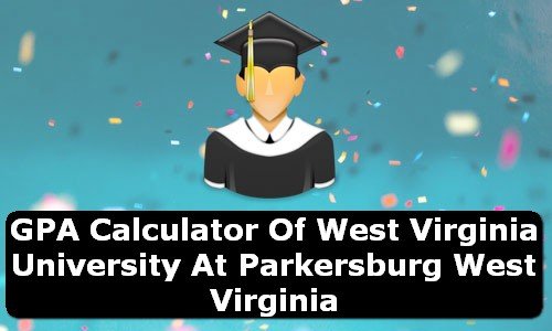 GPA Calculator of west virginia university at parkersburg USA