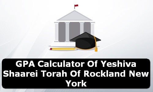 GPA Calculator of yeshiva shaarei torah of rockland USA